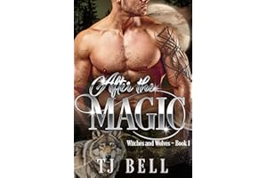 After the Magic (Witches and Wolves Book 1)