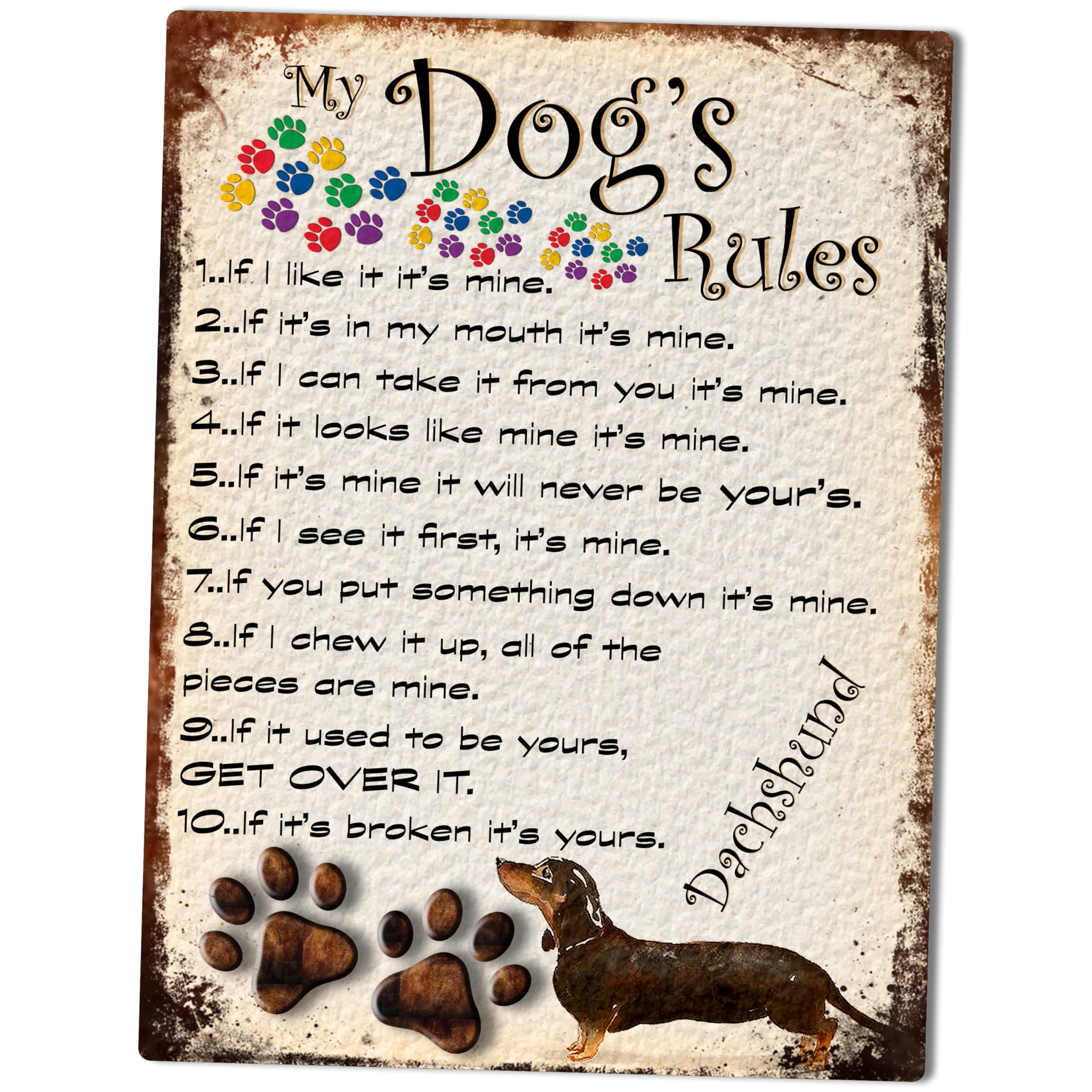 MY DOG'S RULES RETRO STYLE METAL TIN SIGN/PLAQUE DACHSHUND THEME 10" X 8" (11DRM)