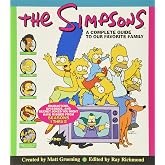 The Simpsons: A Complete Guide to Our Favorite Family