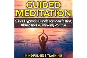Guided Meditation: 2-in-1 Hypnosis Bundle for Manifesting Abundance & Thinking Positive