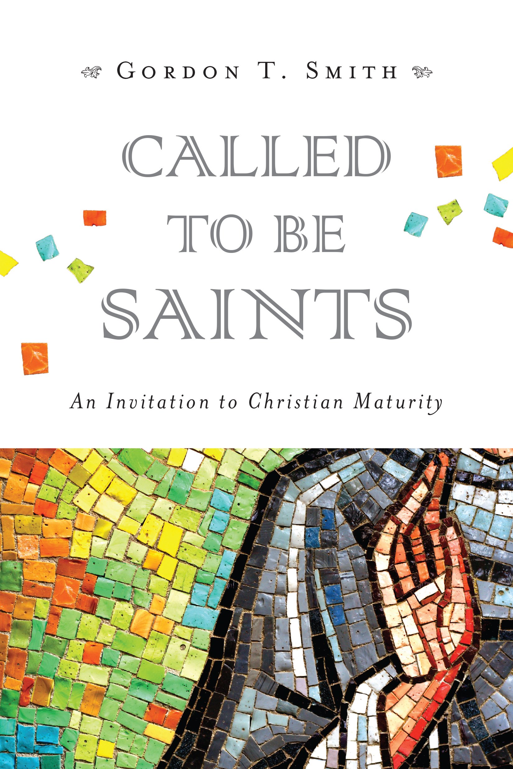 Photo 1 of Called to Be Saints: An Invitation to Christian Maturity