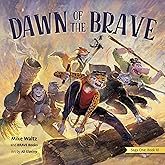 Dawn of the Brave (Freedom Island)