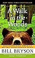 A Walk in the Woods: Rediscovering America on the Appalachian Trail