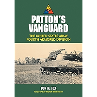 Patton's Vanguard: The United States Army Fourth Armored Division book cover Patton's Vanguard: The United States Army Fourth Armored Division book cover