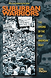 Suburban Warriors: The Origins of the New American Right - Updated Edition (Politics and Society in Modern America)