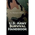 U.S. Army Survival Handbook: Find Water & Food in Any Environment, Master Field Orientation and Learn How to Protect Yourself