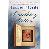 Something Rotten: A Thursday Next Novel