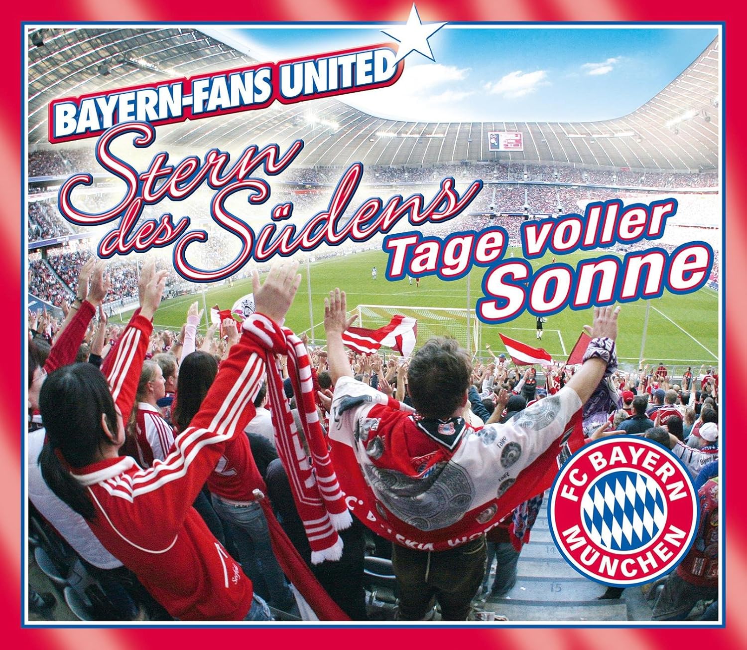 Bayern Fans United Stern Des Sudens