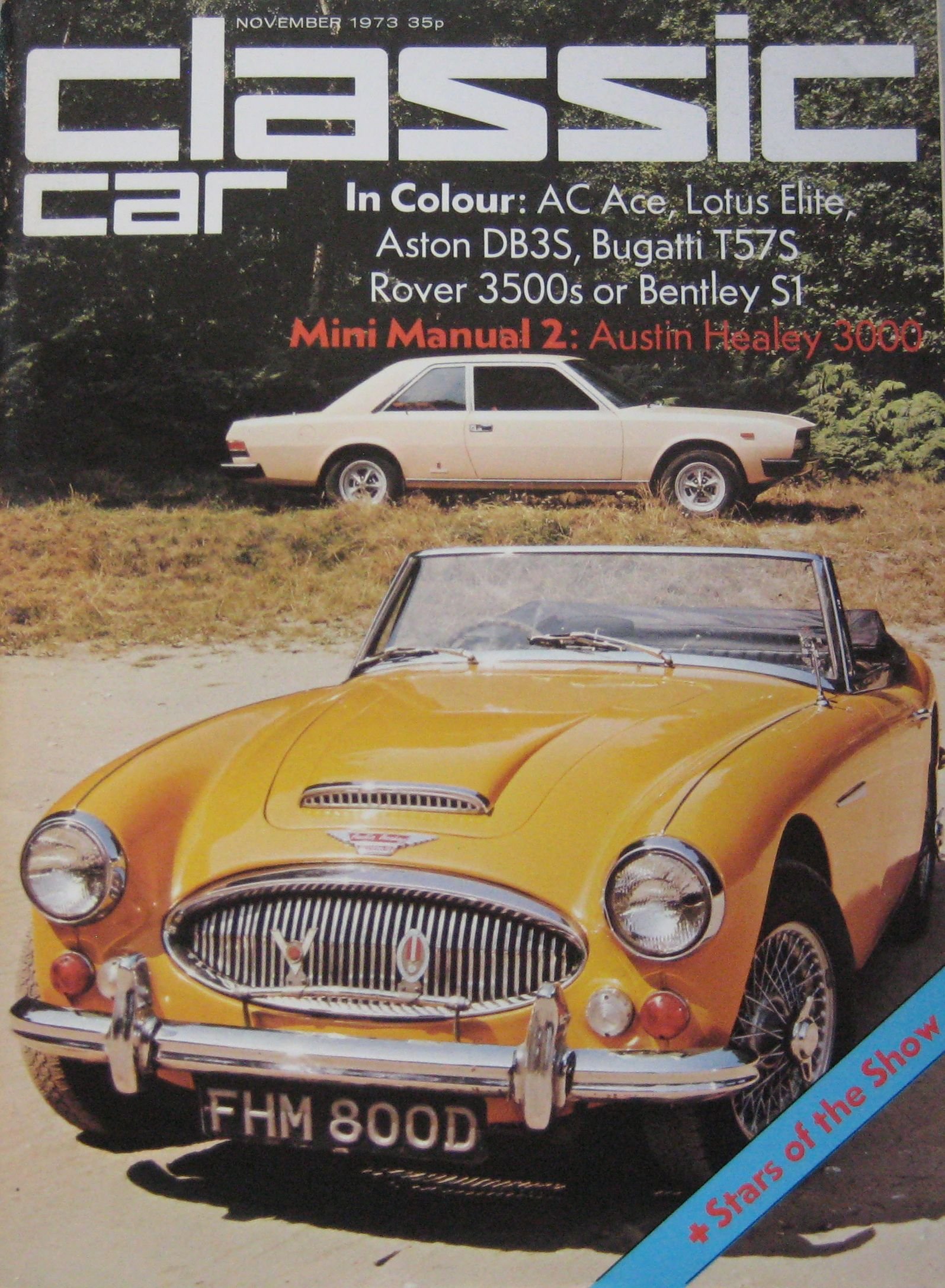 Classic Car magazine 11/1973 featuring Austin Healey, Aston Martin, AC Ace,  Lotus, Bugatti Paperback – 1973