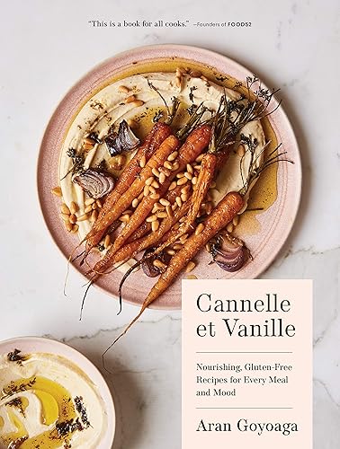 Download Cannelle et Vanille: Nourishing, Gluten-Free Recipes for Every Meal and Mood PDF