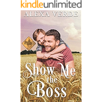 Show Me the Boss: Small-Town Single-Father Cowboy Romance (Cowboy Crossing Romances Book 3) book cover Show Me the Boss: Small-Town Single-Father Cowboy Romance (Cowboy Crossing Romances Book 3) book cover