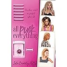 All Pink Everything (The Ghetto Barbies Series Book 1)