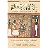 The Egyptian Book of the Dead: The Book of Going Forth by DayThe Complete Papyrus of Ani Featuring Integrated Text and Full-C