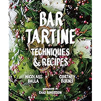 Bar Tartine: Techniques & Recipes book cover Bar Tartine: Techniques & Recipes book cover