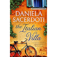 The Italian Villa: An emotional and absolutely gripping WW2 historical romance book cover