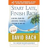 Start Late, Finish Rich: A No-Fail Plan for Achieving Financial Freedom at Any Age