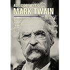 Autobiography of Mark Twain, Volume 3: The Complete and Authoritative Edition (Mark Twain Papers Book 12)