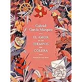 El amor en los tiempos del cólera (Edición ilustrada) / Love in the Time of Cholera (Illustrated Edition) (Spanish Edition)
