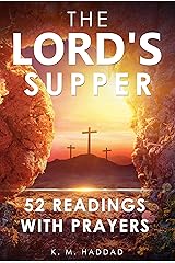 The Lord's Supper: 52 Readings With Prayers Kindle Edition