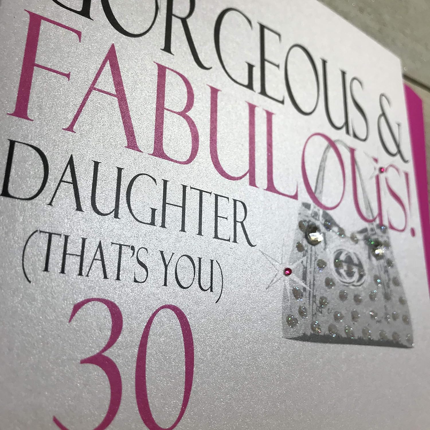white cotton cards "To A Gorgeous & Fabulous Daughter 30 (That's You) Handmade Card, N18-D30, 16cm x 16cm - Image 4