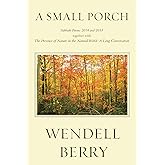 A Small Porch: Sabbath Poems 2014 and 2015