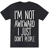 LookHUMAN I'm Not Awkward I Just Don't People Mens/Unisex Fitted Triblend Tee