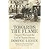 Towards the Flame: Empire, War and the End of Tsarist Russia