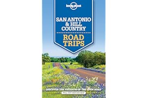 Lonely Planet San Antonio, Austin & Texas Backcountry Road Trips 1 (Travel Guide)