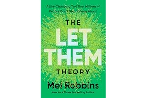 The Let Them Theory: A Life-Changing Tool That Millions of People Can't Stop Talking About