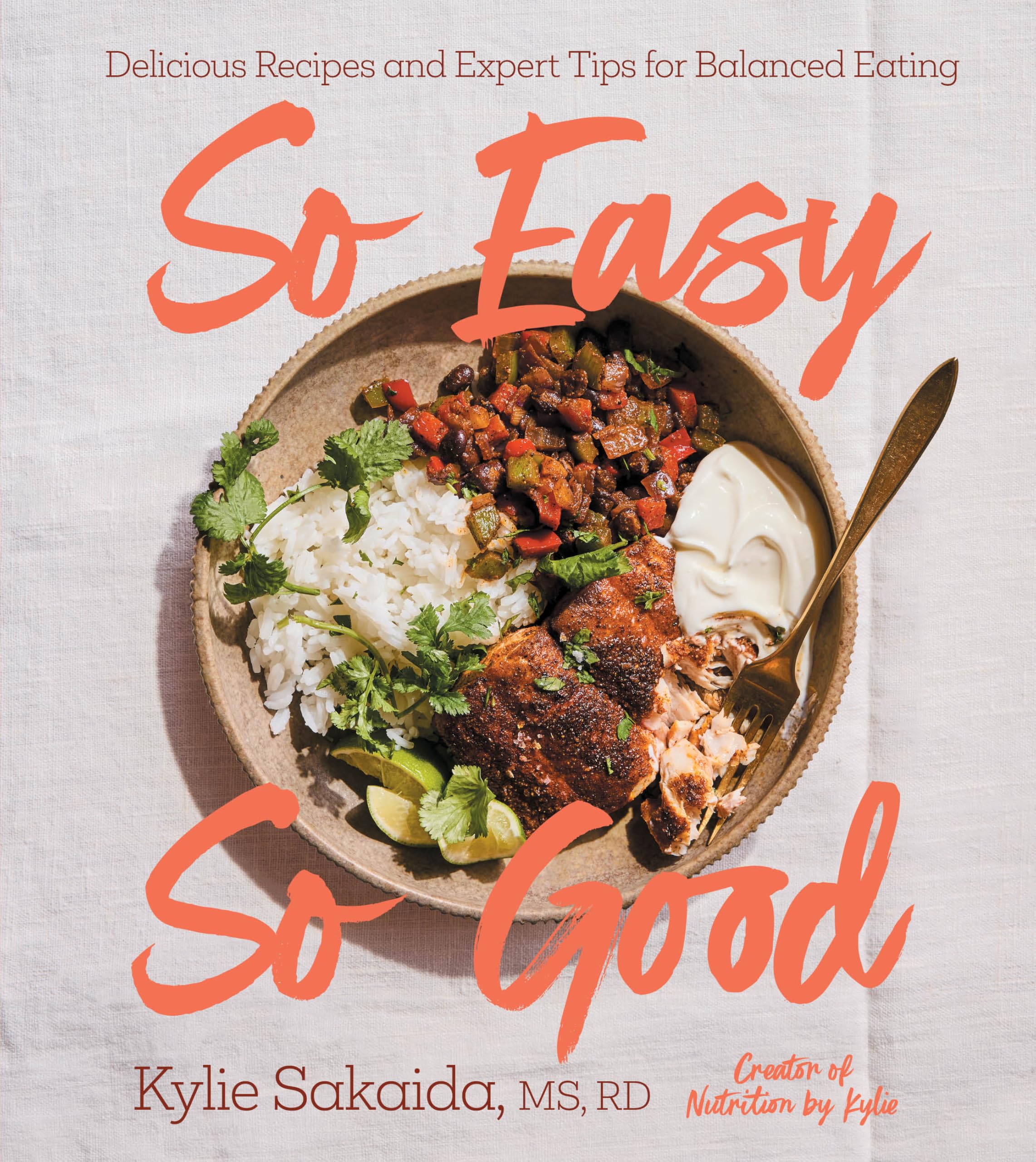 So Easy So Good: Delicious Recipes and Expert Tips for Balanced Eating (A Cookbook) So Easy So Good: Delicious Recipes and Expert Tips for Balanced Eating (A Cookbook) Hardcover Kindle Spiral-bound