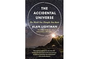 The Accidental Universe: The World You Thought You Knew