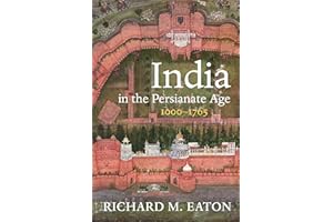India in the Persianate Age: 1000–1765