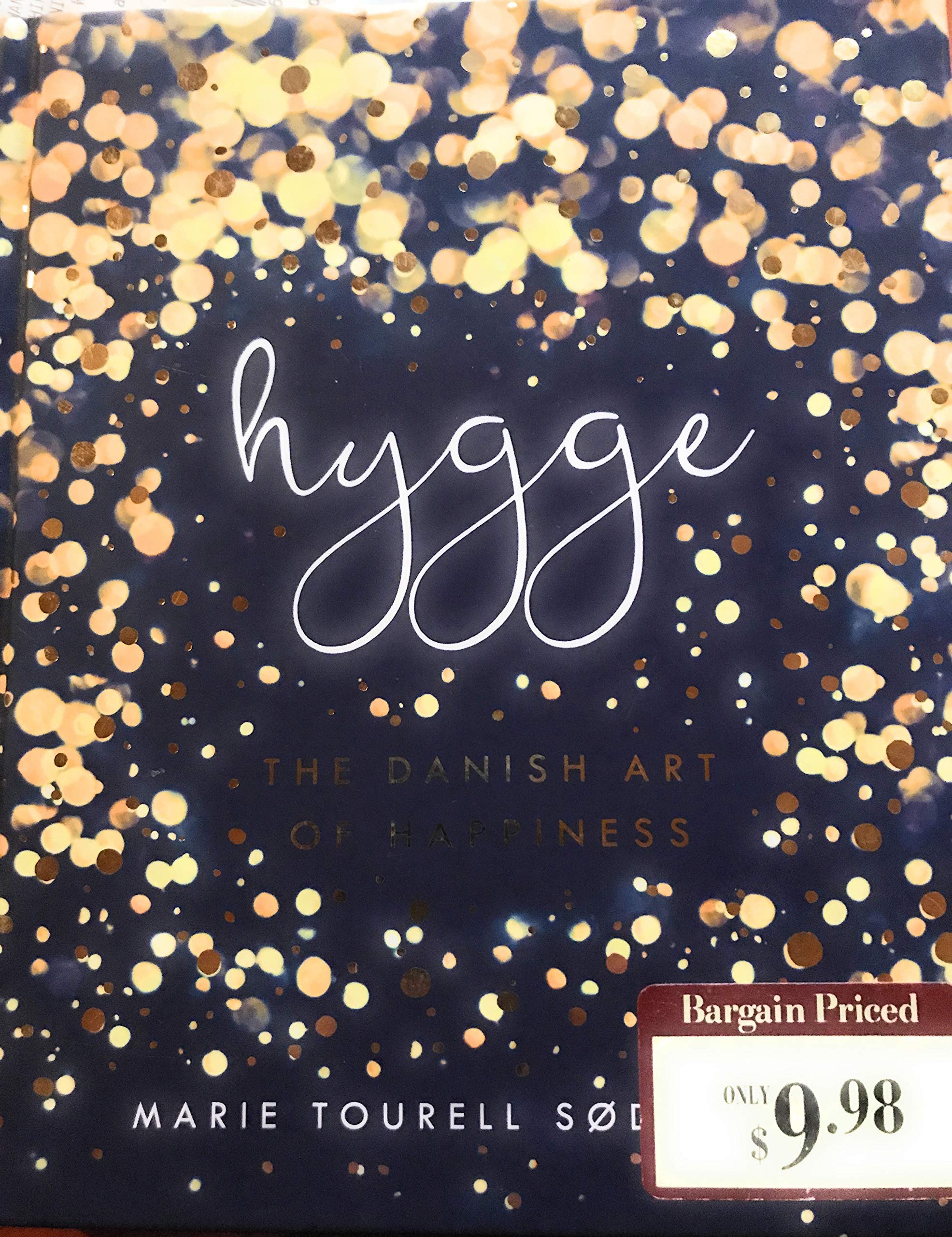 Hygge The Danish Art Of Happiness Marie Tourell Soderberg - 