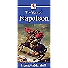 The Story of Napoleon (Illustrated)