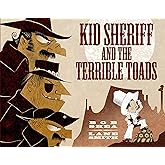 Kid Sheriff and the Terrible Toads