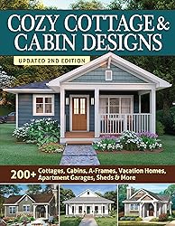Cozy Cottage & Cabin Designs, Updated 2nd