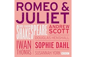 Romeo & Juliet: Romeo & Juliet (Dramatized)