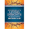 Insights on Matthew 16--28 (Swindoll's Living Insights New Testament Commentary)