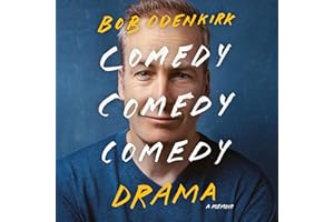 Comedy Comedy Comedy Drama: A Memoir