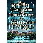 The Official Reader's Guide to The Medieval World of Kathryn Le Veque