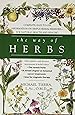 The Way of Herbs: Fully Updated with the Latest Developments in Herbal Science