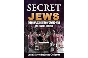 Secret Jews: The Complex Identity of Crypto-Jews and Crypto-Judaism
