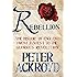 Rebellion: The History of England from James I to the Glorious Revolution