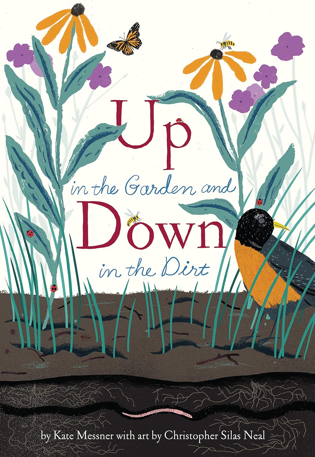 Environment & Ecology - Up in the Garden and Down in the Dirt: (Spring Books for Kids, Gardening for Kids, Preschool Science Books, Children's Nature Books) (Over and Under)
