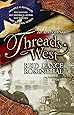 Threads West: An American Saga (Threads West, An American Saga Series)
