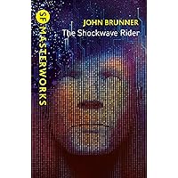 The Shockwave Rider (S.F. MASTERWORKS)