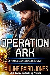 Operation Ark: A Project Enterprise Story Kindle Edition