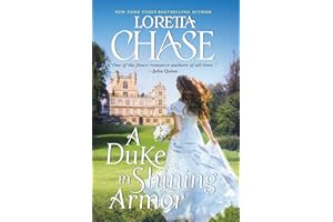 A Duke in Shining Armor: A Difficult Dukes Novel (Difficult Dukes, 1)