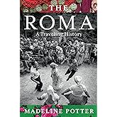 The Roma: A Traveling History