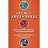 Atomic Adventures: Secret Islands, Forgotten N-Rays, and Isotopic Murder: A Journey into the Wild World of Nuclear Science